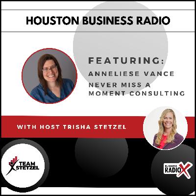 Anneliese Vance with Never Miss a Moment Consulting