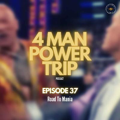 Episode 37 | "Road to Mania"