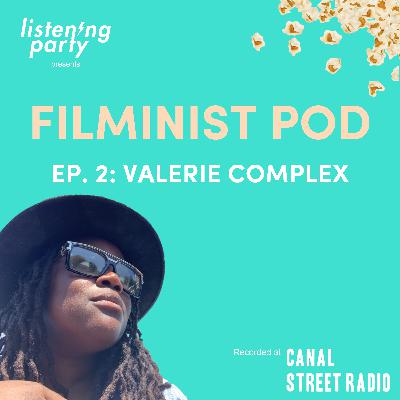 Ep. 2 Valerie Complex Ep. 2 Valerie Complex