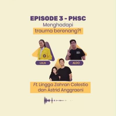 #Ngobras Eps. 3 PHSC Ft. Lingga Zahra Celestio dan Astrid Anggraeni