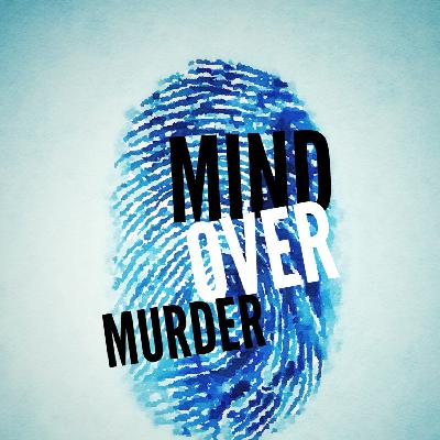 Mind Over Murder Podcast Promo