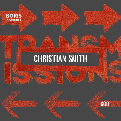 Transmissions 600 with Christian Smith
