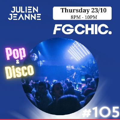 FG CHIC Julien Jeanne - Radio FG - DJ Set 23-10-2025 (Pop & Disco) FG CHIC Julien Jeanne - Radio FG - DJ Set 23-10-2025 (Pop & Disco)