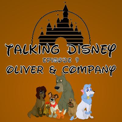 Talking Disney: Oliver & Company - Episode 9