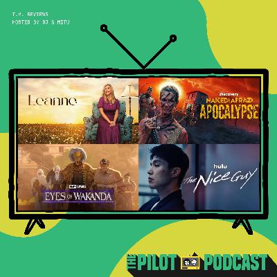 Leanne, Eyes of Wakanda, The Nice Guy, Naked and Afraid: Apocalypse