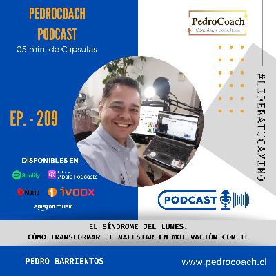 Episodio 209 – El síndrome del lunes: Cómo transformar el malestar en motivación con IE