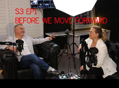 🎙️ Season 3 | Episode 1 – Before We Move Forward