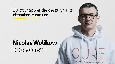 59. Apprendre des survivants du cancer pour trouver de nouveaux traitements- Nicolas Wolikow 59. Apprendre des survivants du cancer pour trouver de nouveaux traitements- Nicolas Wolikow