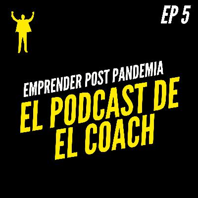 8 Claves para emprender Post Pandemia
