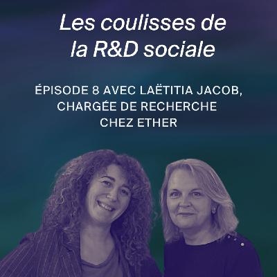 🔎 Immersion dans la R&D sociale des entreprises. Avec Laetitia Jacob