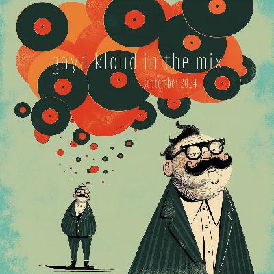 Gaya Kloud in the mix - September 2024