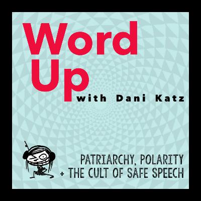 Patriarchy, Polarity, and the Cult of Safe Speech