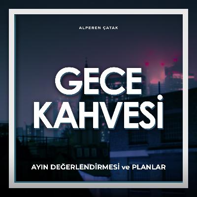 1.2 | Ayın Değerlendirmesi ve Planlar