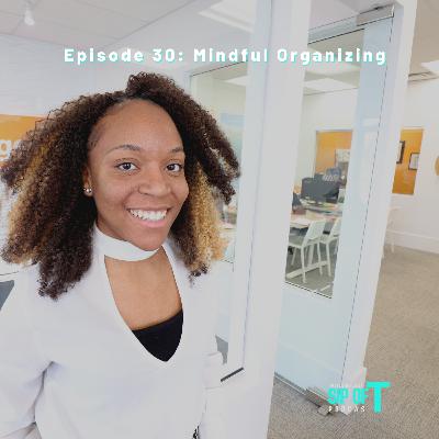 E30. Mindful Organizing