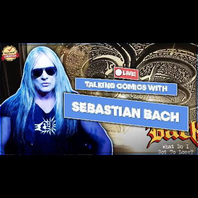 Sebastian Bach Interview: Marvel Comics, Hulk, Spider-Man, Collecting Keys & Why Movies Make Him Cry