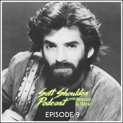 Soft Shoulder - S1EP9 - Kenny Loggins