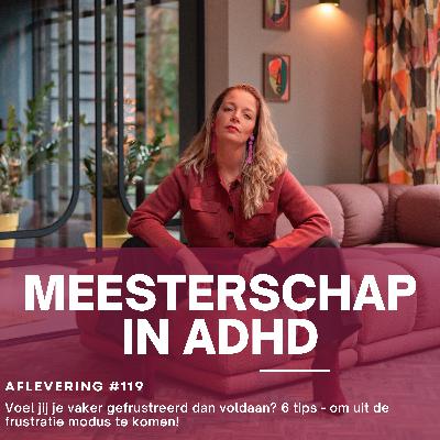 Voel jij je vaker gefrustreerd dan voldaan? 6 tips - om uit de frustratie modus te komen!