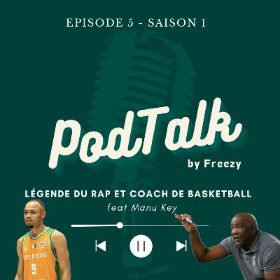 LÉGENDE DU RAP ET COACH DE BASKETBALL feat Manu Key | Ep5•S1 | LÉGENDE DU RAP ET COACH DE BASKETBALL feat Manu Key | Ep5•S1 |
