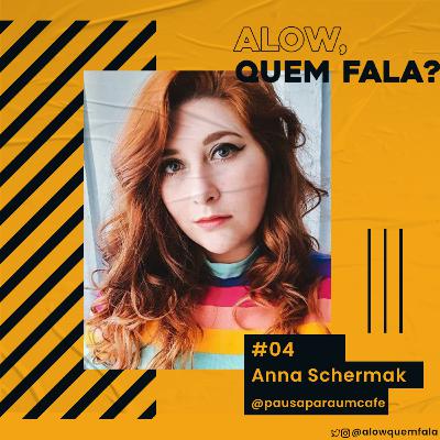 Alow, quem fala? #04 - O que aprendemos depois de 10 anos de conteúdo? feat. Anna Schermak