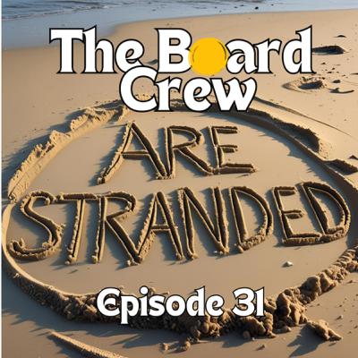 The Crew are Stranded