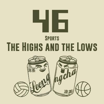 46/ Sports - The Highs & The Lows