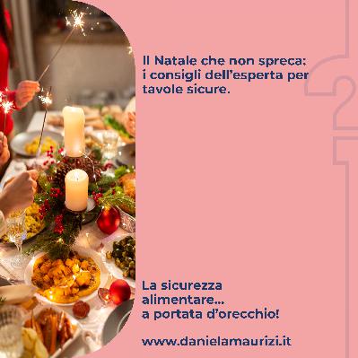 ST4_Ep.44 - Il Natale che non spreca: i consigli dell'esperta per tavole sicure