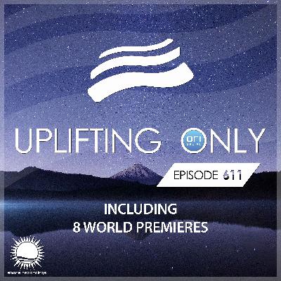 Uplifting Only 611 [No Talking] (Oct 2024) [Rev Nov 2025]