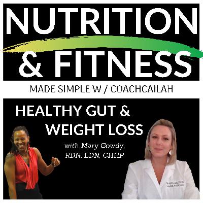 Ep. 32 Healthy Gut and Weight Loss