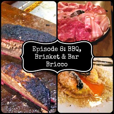 Sweet Tooth and Meat Tooth Episode #8 - BBQ, Brisket and Bar Bricco