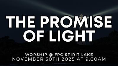 The Promise of Light - Reformed Worship The Promise of Light - Reformed Worship