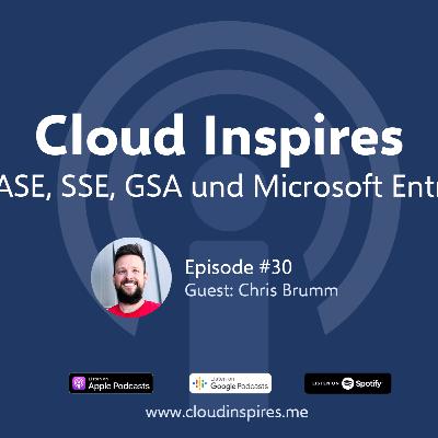 #30 - SASE, SSE, GSA und Microsoft Entra mit Chris Brumm