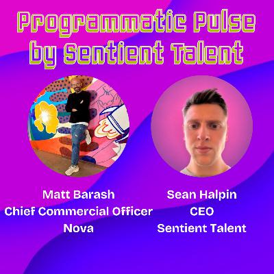 Ep.99 | Matt Barash | Chief Commercial Officer at Nova