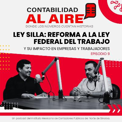 Ley Silla: Reforma a la Ley Federal del Trabajo y su impacto en empresas y trabajadores