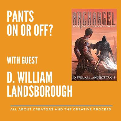 Pants On or Off: D. William Landsborough