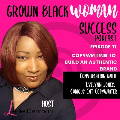 GBWS Podcast EP 11 - Copywriting to Build an Authentic Brand with Evelynn Jones