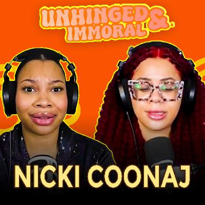Nicki Coonaj | Unhinged & Immoral Podcast EP 57