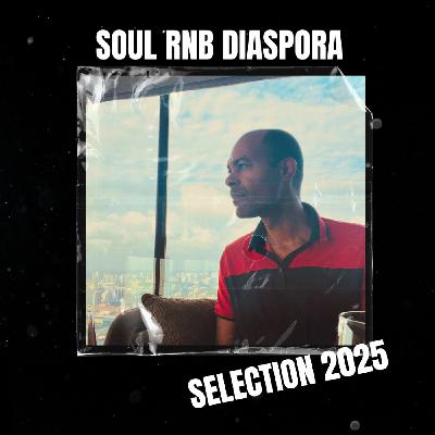 La Selection RNB de l'année 2025 (R&B soul et afrobeats) La Selection RNB de l'année 2025 (R&B soul et afrobeats)