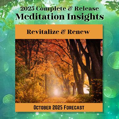 October 2025 Meditation - Revitalize and Renew