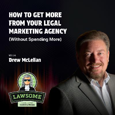 How to Get More from Your Legal Marketing Agency (Without Spending More) How to Get More from Your Legal Marketing Agency (Without Spending More)
