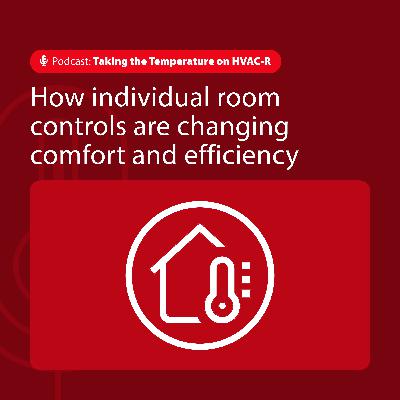 How individual room controls are changing comfort and efficiency