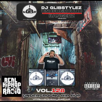 DJ GlibStylez - The Underground Bangerz Hip Hop Mixshow Vol.128