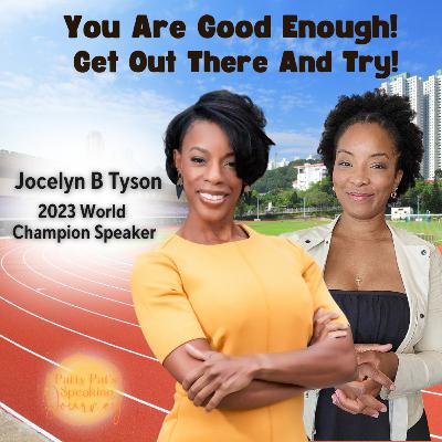 EPISODE 6: Jocelyn Tyson's Journey: Conquering Imposter Syndrome at the World Championship of Public Speaking EPISODE 6: Jocelyn Tyson's Journey: Conquering Imposter Syndrome at the World Championship of Public Speaking