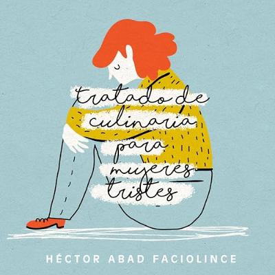 Tratado de culinaria para mujeres tristes (Audiolibro) | Prueba Gratis