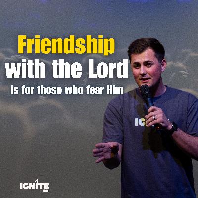 Friendship with the Lord is for those who fear Him