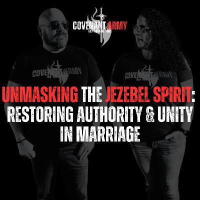 Unmasking the Jezebel Spirit: Restoring Authority & Unity in Marriage