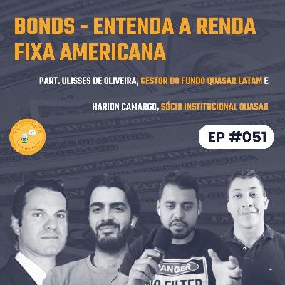 Episódio 51: Bonds - Entenda a renda fixa americana