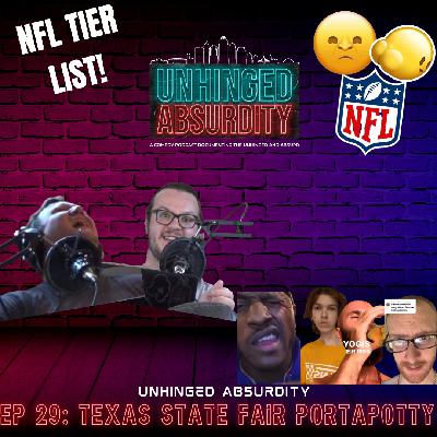 EP 29: Texas State Fair Portapotty | We Do a SPECIAL NFL Tier List...