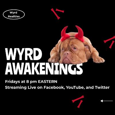 Wyrd Awakenings on Prophets, Seers, and Predictions