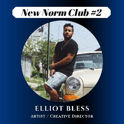 #2 Elliot Bless on Rap, Entrepreneurship, Gratitude, and Family #2 Elliot Bless on Rap, Entrepreneurship, Gratitude, and Family