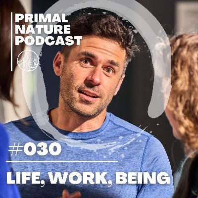 Life, Work, Being